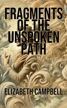 Fragments of the Unspoken Path