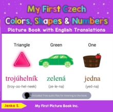 My First Czech Colors, Shapes & Numbers Picture Book with English Translations : Teach & Learn Basic Czech words for Children, #4