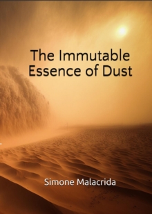 Immutable Essence of Dust