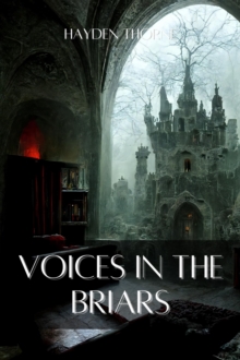 Voices in the Briars : Grotesqueries