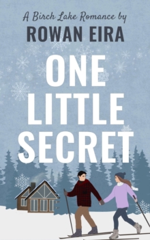 One Little Secret : Birch Lake Romance, #1