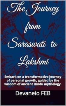 Journey from Saraswati to Lakshmi