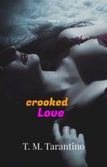 Crooked Love : Red, #4