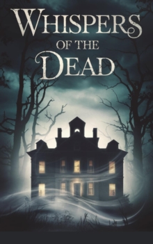 Whispers of the Dead : Horror, #11