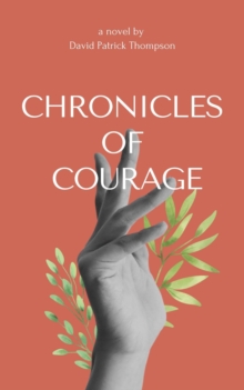 Chronicles of Courage : Sagas, #2