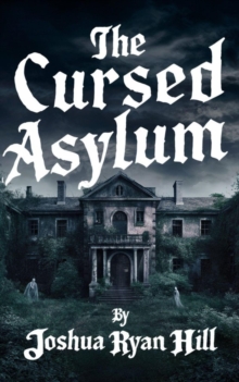 Cursed Asylum : Horror, #1