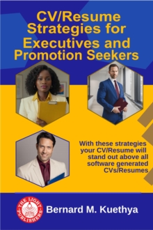 CV/Resume Strategies for Executives and Promotion Seekers : CAREER DEVELOPMENT, #1