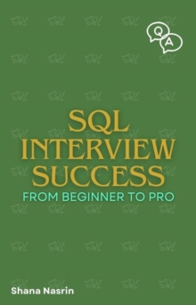 SQL Interview Success From Beginner To Pro