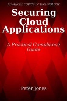 Securing Cloud Applications: A Practical Compliance Guide