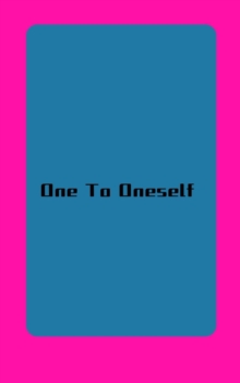 One To Oneself