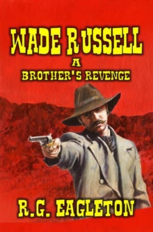 Wade Russell - A Brother's Revenge