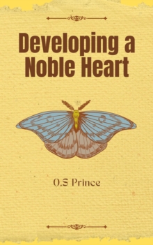 Developing a Noble Heart