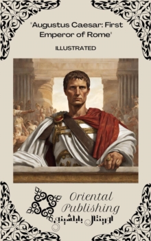 Augustus Caesar First Emperor of Rome