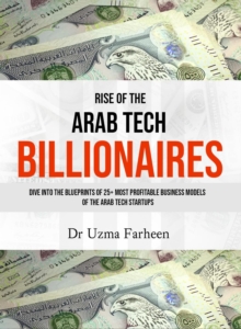 Rise of the Arab Tech Billionaires