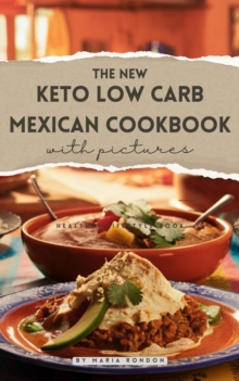 Keto Low-Carb Mexican Cookbook