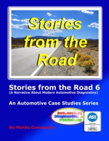 Stories from the Road 6 : An Automotive Case Studies Series