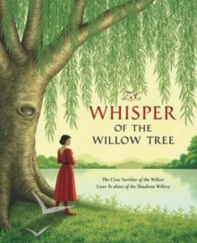 Whisper of the Willow Tree