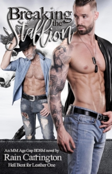 Breaking the Stallion : Hell Bent for Leather, #1