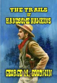 Trails of Handsome Hawkins