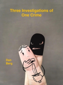 Three Investigations of One Crime : Criminals and Detectives of Antiquity, #2