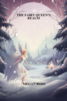 Fairy Queen's Realm : Fantasy and Magic