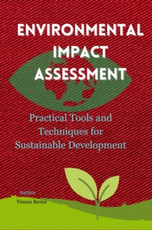 EIA Practical Tools And Techniques For Sustainable Development