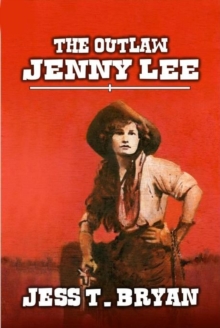 Outlaw Jenny Lee - A Classic Western