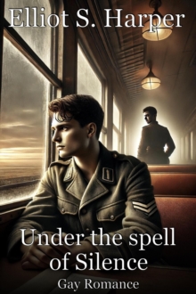 Under the spell of Silence: Gay Romance