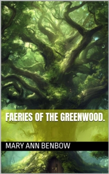 Faeries Of The Greenwood