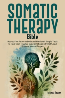 Somatic Therapy Bible