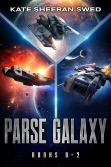 Parse Galaxy, Books 0-2 : Parse Galaxy