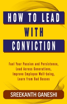 How to Lead with Conviction : Learning How to Lead, #9