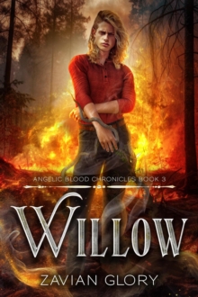 Willow : The Angelic Blood Chronicles, #3