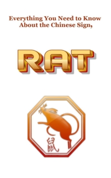 Everything You Need to Know About the Chinese Zodiac Sign, Rat