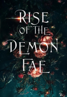 Rise of the Demon Fae : Monsters and Demons, #3