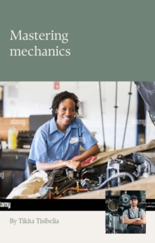 Mastering Mechanics