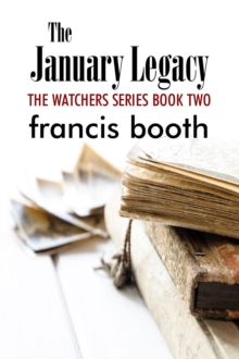 January Legacy: The Watchers Series Book Two