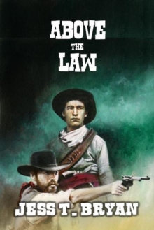 Above the Law A Classic Western