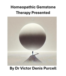 Homeopathic Gemstone Therapy Presented