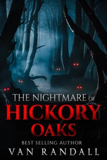 Nightmare of Hickory Oaks