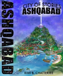 Ashqabad: City of Stories : Antisense Universe, #0