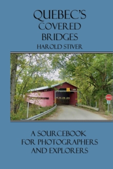 Quebec's Covered Bridges