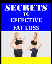 Secrets to Effective Fat Loss