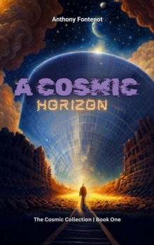 CROSSING THE COSMIC HORIZON : 1, #1