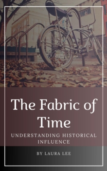 Fabric of Time: Understanding Historical Influence