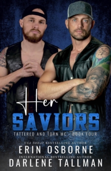 Her Saviors : Tattered and Torn MC, #4