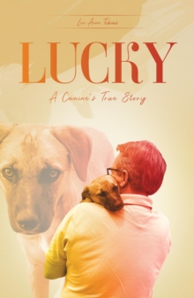 Lucky: A Canine's True Story