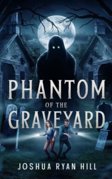 Phantom of the Graveyard : Horror, #5