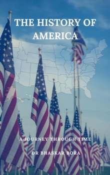 History Of America: A Journey Through Time