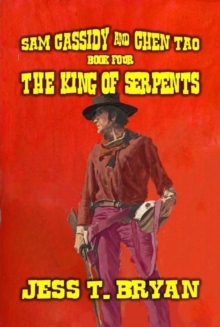 King of Serpents : Cassidy For Hire, #4